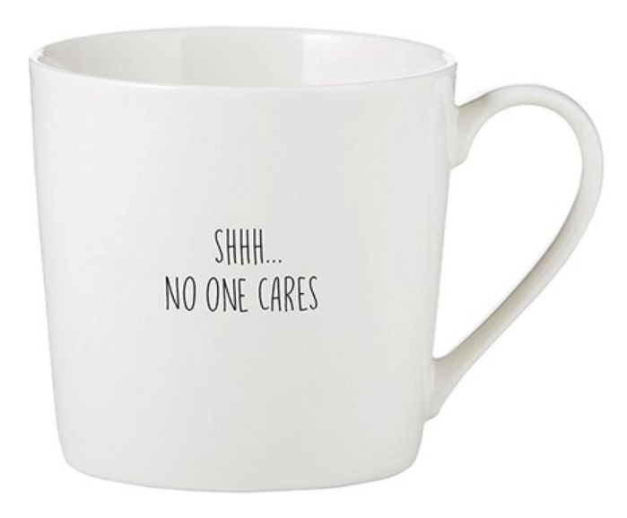 No One Cares Mug